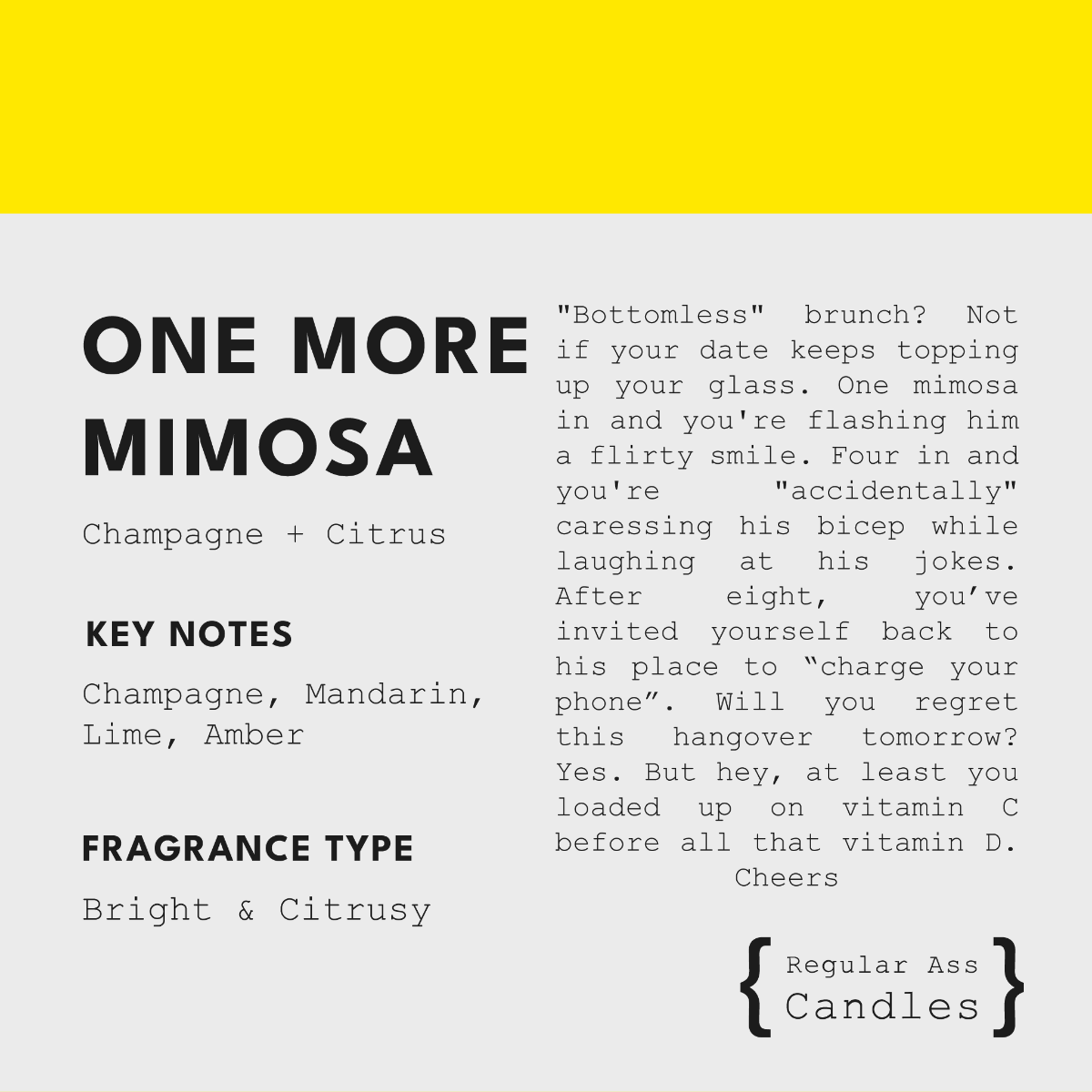 Regular Ass Candles - One More Mimosa (Champagne + Citrus) Candle