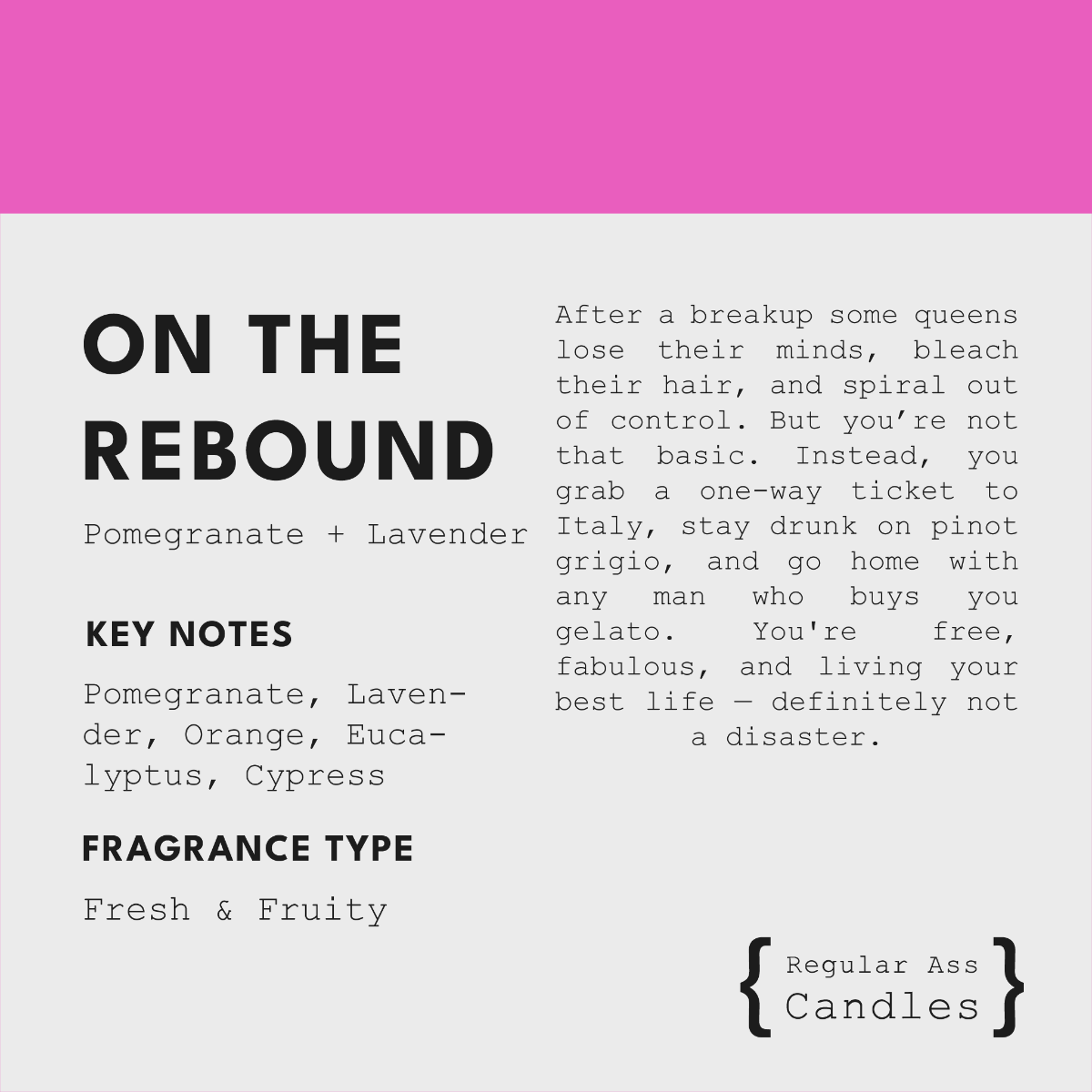 Regular Ass Candles - On The Rebound (Pomegranate + Lavender) Candle