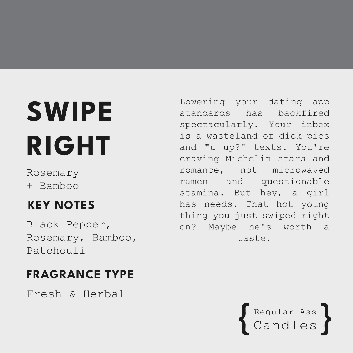 Regular Ass Candles - Swipe Right (Rosemary + Bamboo) Candle