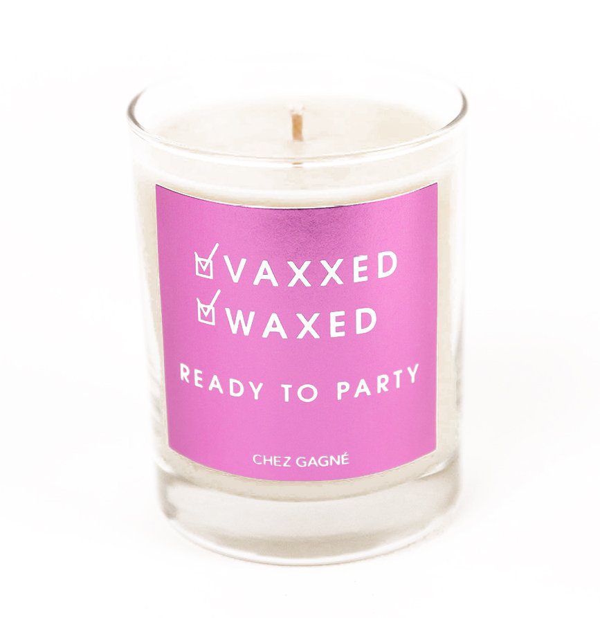 Vaxxed. Waxed. Ready to Party Candle