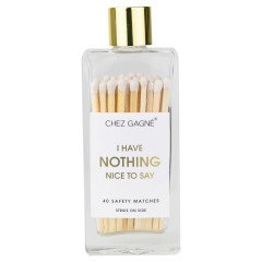 Chez Gagne - I Have Nothing Nice to Say Matches