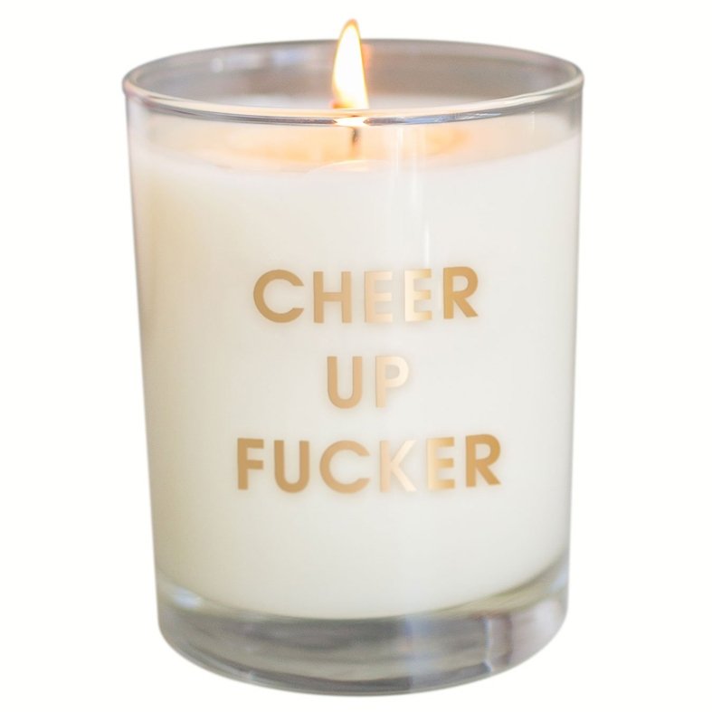 Cheer Up F*cker Candle